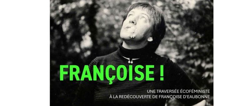 « Françoise !  » nouvelles dates et appel à soutien